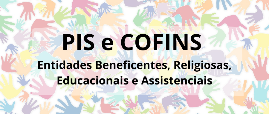 Curso de PIS e COFINS para Entidades Beneficentes, Religiosas, Educacionais e Assistenciais