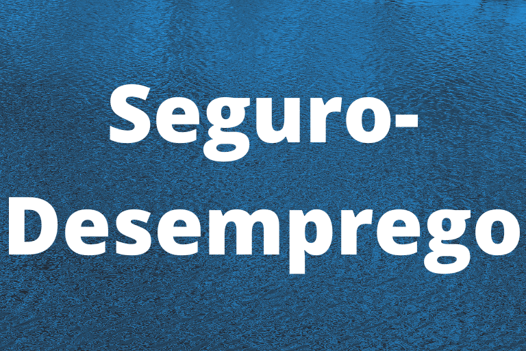 Seguro-desemprego: regras, valor e como funciona