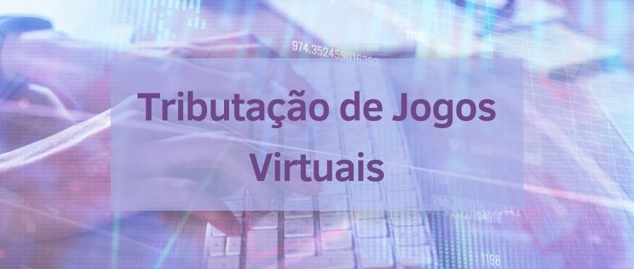 Curso de Tributação de Jogos Virtuais
