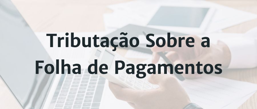 Curso de Tributação Sobre a Folha de Pagamentos