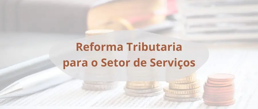 Curso de Reforma Tributaria para o Setor de Serviços